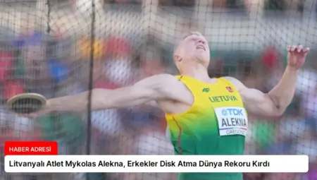 Litvanyalı Atlet Mykolas Alekna, Erkekler Disk Atma Dünya Rekoru Kırdı