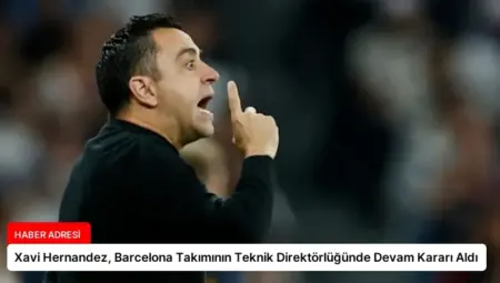 Xavi Hernandez, Barcelona Takımının Teknik Direktörlüğünde Devam Kararı Aldı