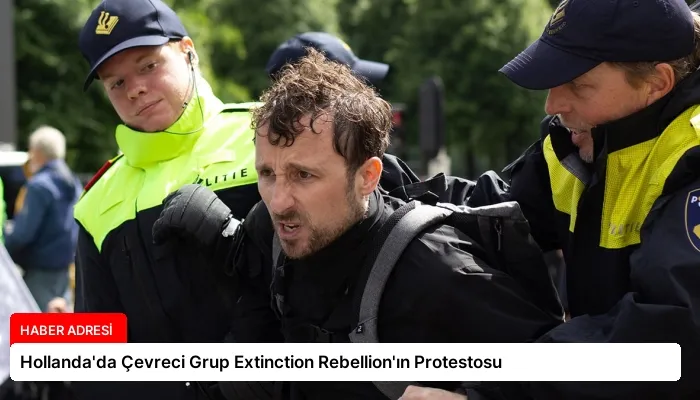 Hollanda’da Çevreci Grup Extinction Rebellion’ın Protestosu