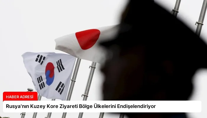 Rusya’nın Kuzey Kore Ziyareti Bölge Ülkelerini Endişelendiriyor