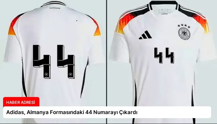 Adidas, Almanya Formasındaki 44 Numarayı Çıkardı
