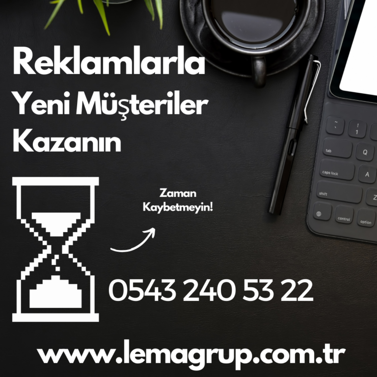 LEMA GRUP BİLİŞİM İLE FİRMANIZA YENİ MÜŞTERİLER KAZANDIRIN.
