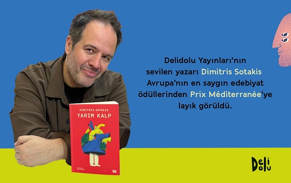 Delidolu Yayınları’nın sevilen yazarı Dimitris Sotakis’e Fransa’dan büyük ödül! 