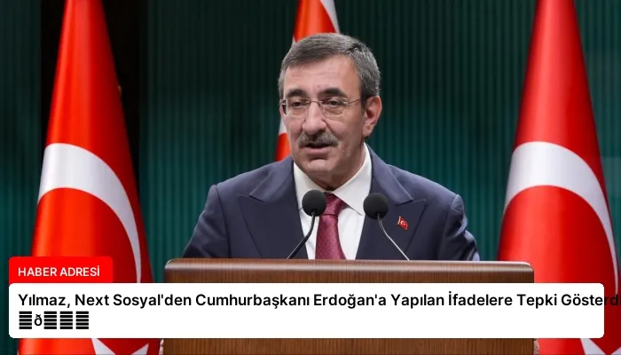 Yılmaz, Next Sosyal’den Cumhurbaşkanı Erdoğan’a Yapılan İfadelere Tepki Gösterdi ⏬👇