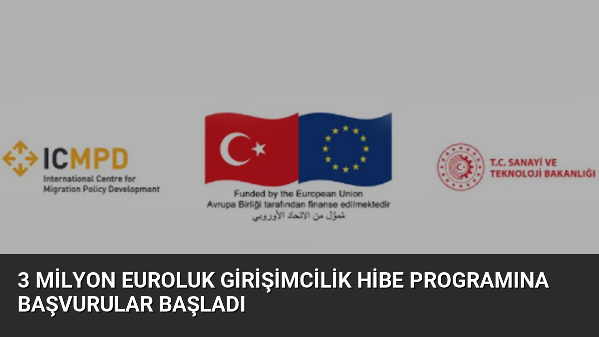 3 Milyon Euroluk Girişimcilik Hibe Programına Başvurular Başladı