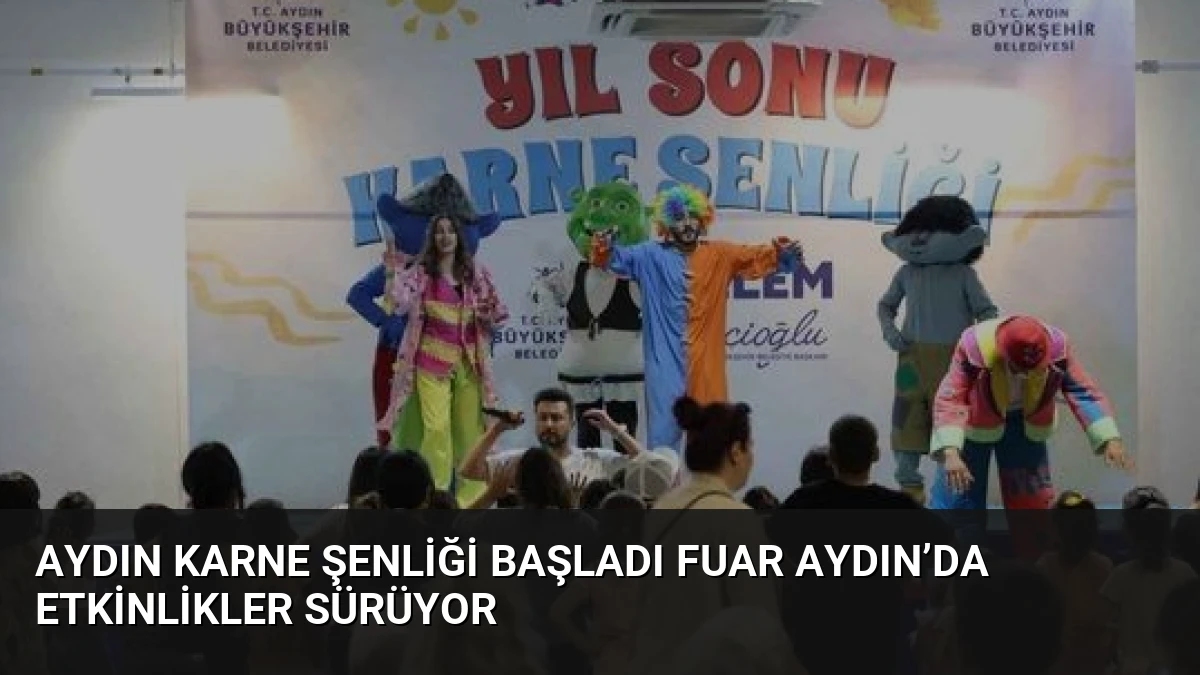 Aydın Karne Şenliği Başladı Fuar Aydın’da Etkinlikler Sürüyor