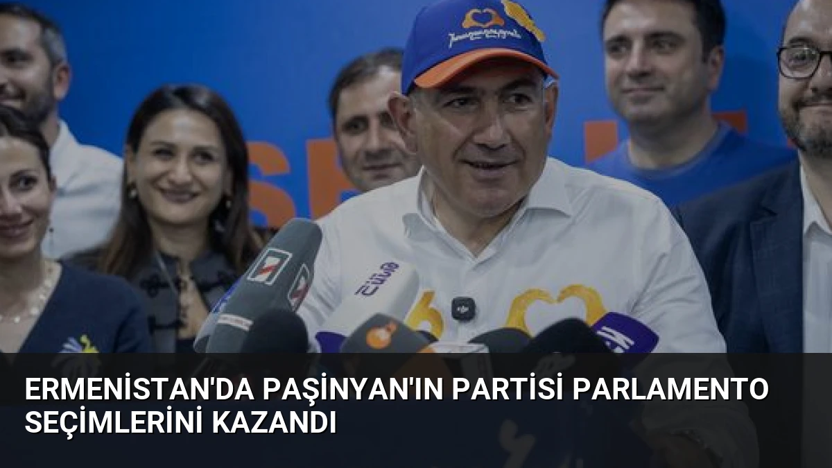 Ermenistan’da Paşinyan’ın Partisi Parlamento Seçimlerini Kazandı