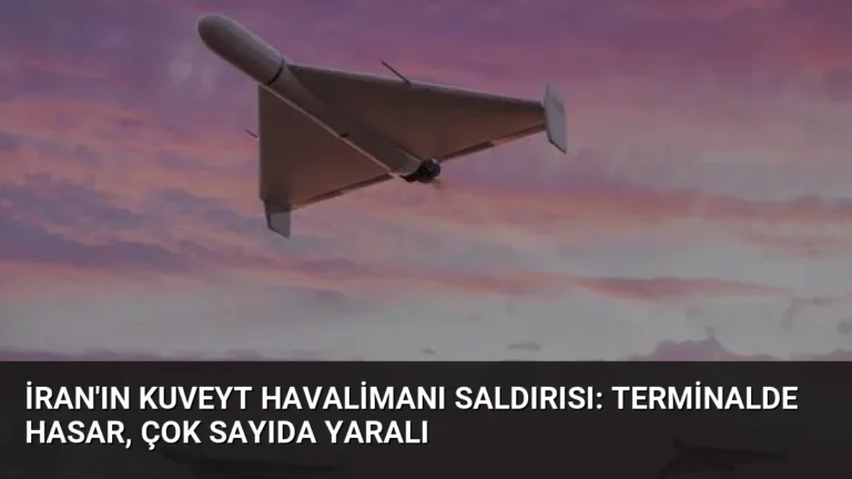 İran’ın Kuveyt Havalimanı Saldırısı: Terminalde Hasar, Çok Sayıda Yaralı