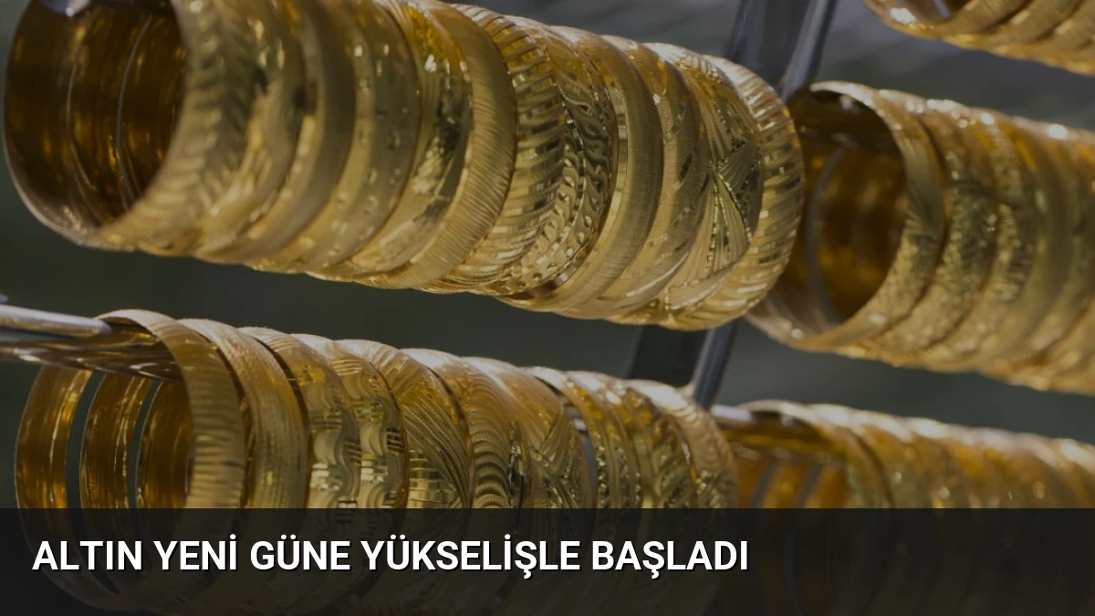 Altın Yeni Güne Yükselişle Başladı