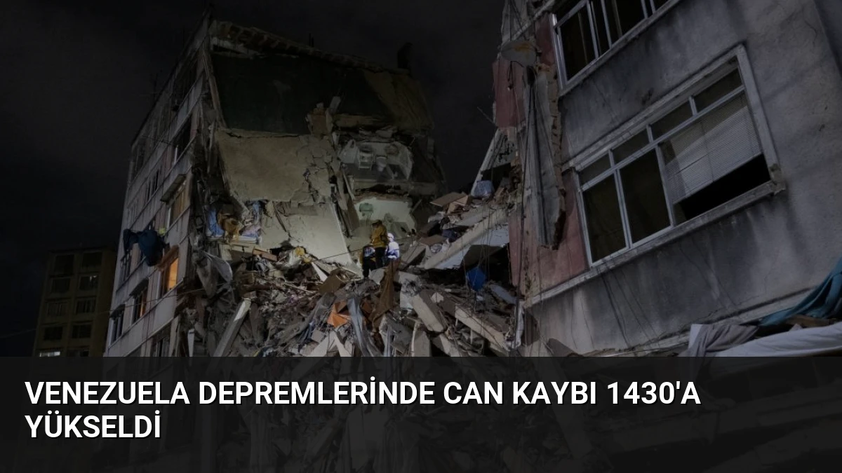Venezuela depremlerinde can kaybı 1430’a yükseldi