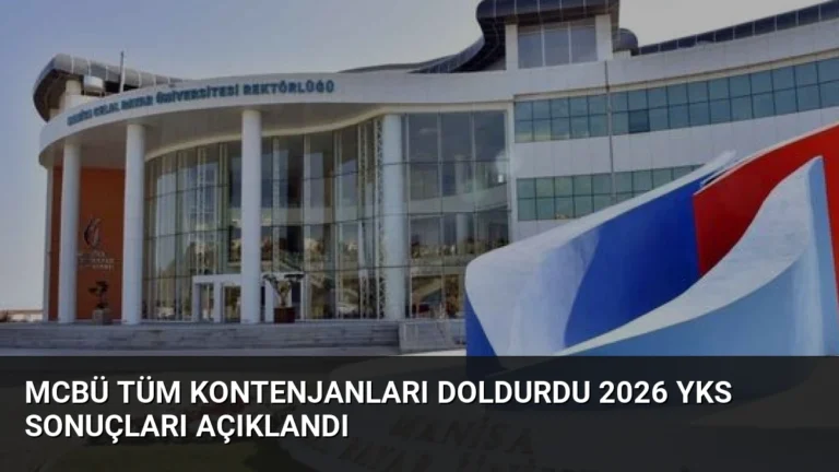 MCBÜ Tüm Kontenjanları Doldurdu 2026 YKS Sonuçları Açıklandı