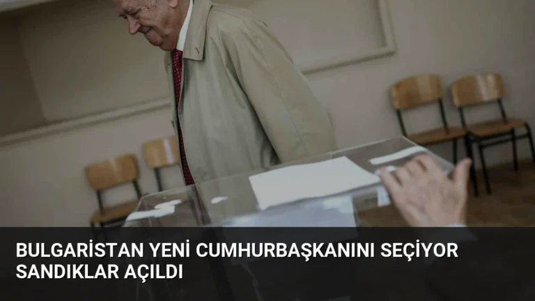 Bulgaristan Yeni Cumhurbaşkanını Seçiyor Sandıklar Açıldı