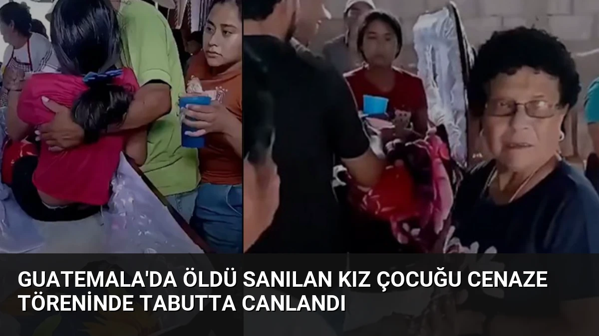 Guatemala’da Öldü Sanılan Kız Çocuğu Cenaze Töreninde Tabutta Canlandı