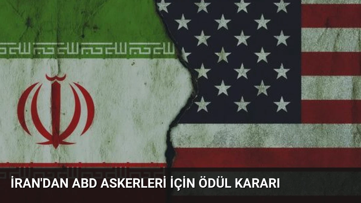 İran’dan ABD askerleri için ödül kararı
